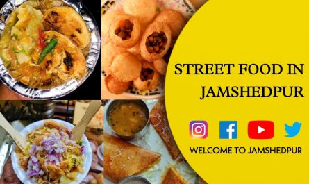famous street food in jamshedpur