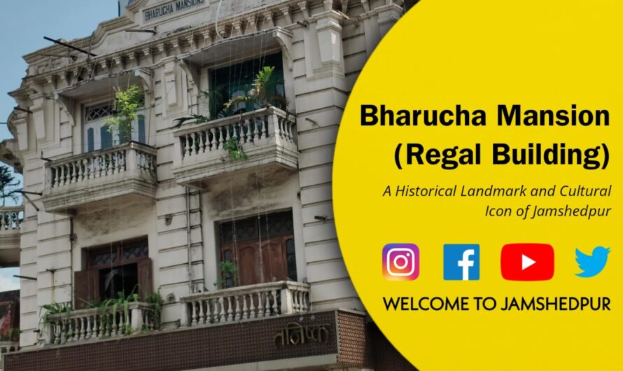 Bharucha Mansion (Regal Building): A Historical Landmark and Cultural Icon of Jamshedpur