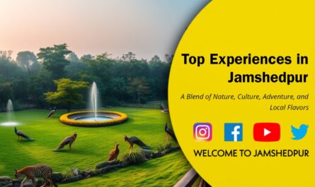 things to do in jamshedpur