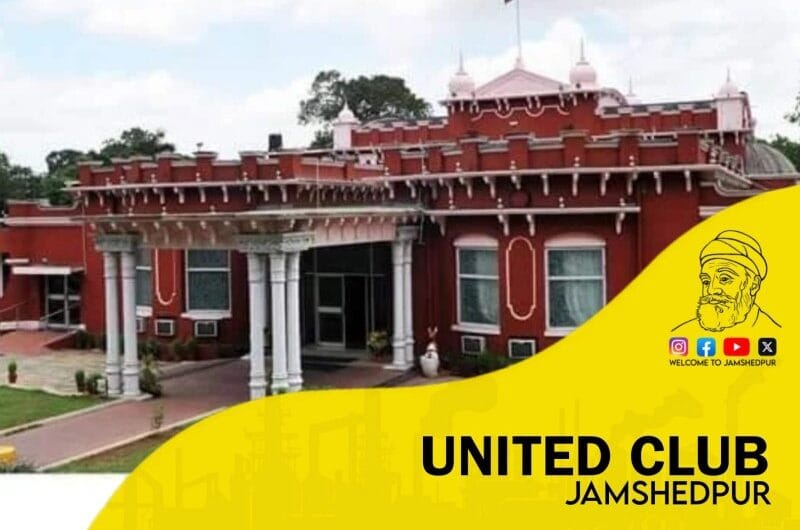 The United Club Jamshedpur: Heritage, Culture, and Premier Social Destination
