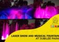 Laser Show and Musical Fountain at Jubilee Park