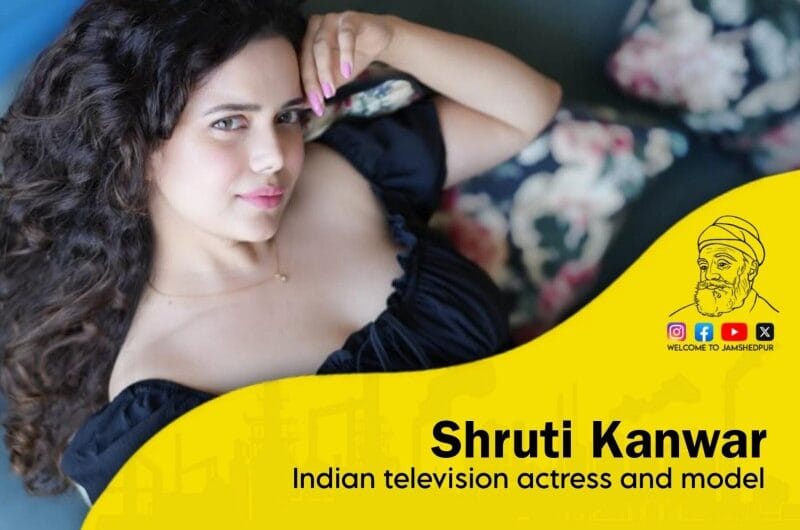 Shruti Kanwar Biography, Age, Family, Boyfriend, TV Shows & More