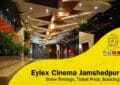 Eylex Cinema Jamshedpur