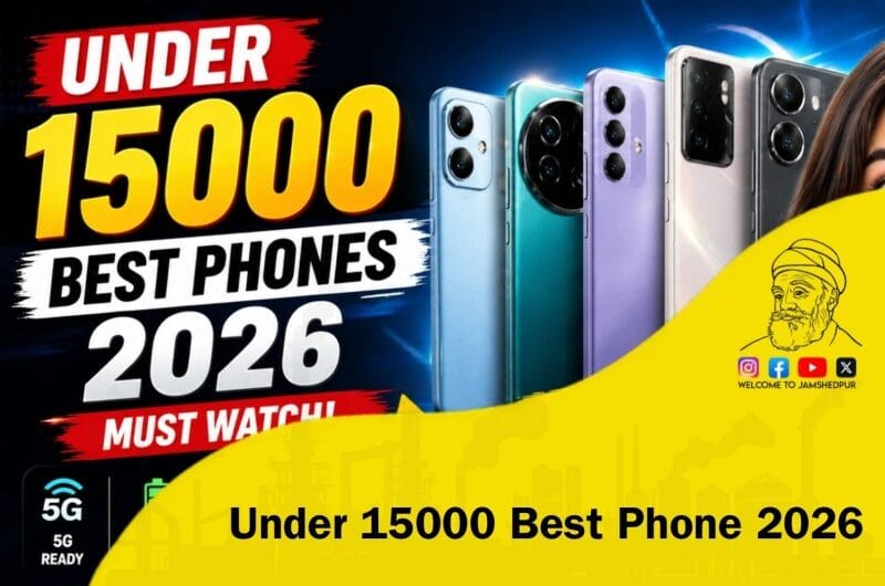 Under 15000 Best Phones 2026 – Top 5 Budget 5G Smartphones in India (Full Guide)