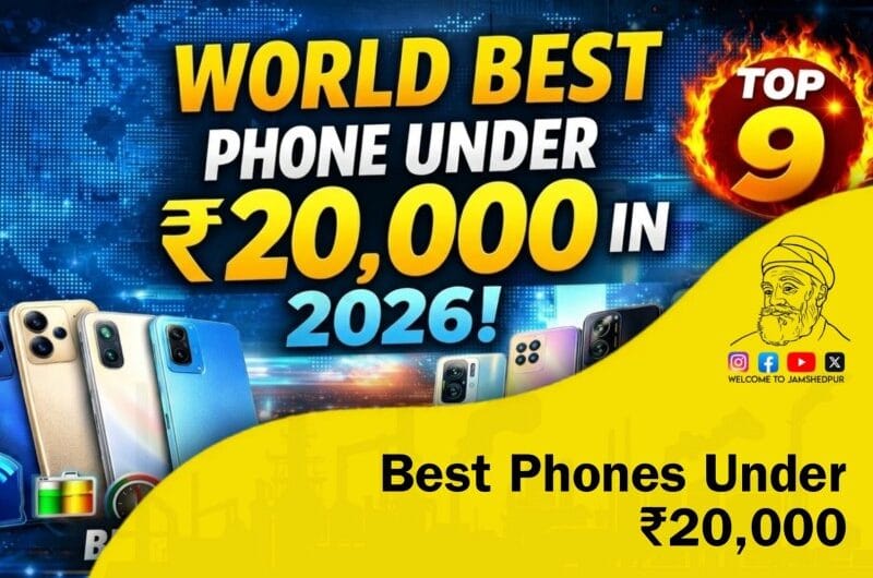 2026 के Best Phones Under ₹20,000 | Top 9 All-Rounder Smartphones in India